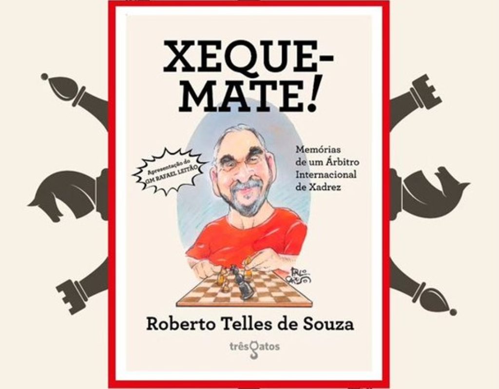 Xeque Mate, um livro sobre xadrez de Roberto Telles